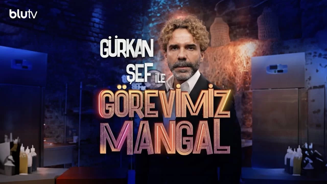 Gürkan Şef ile Görevimiz Mangal