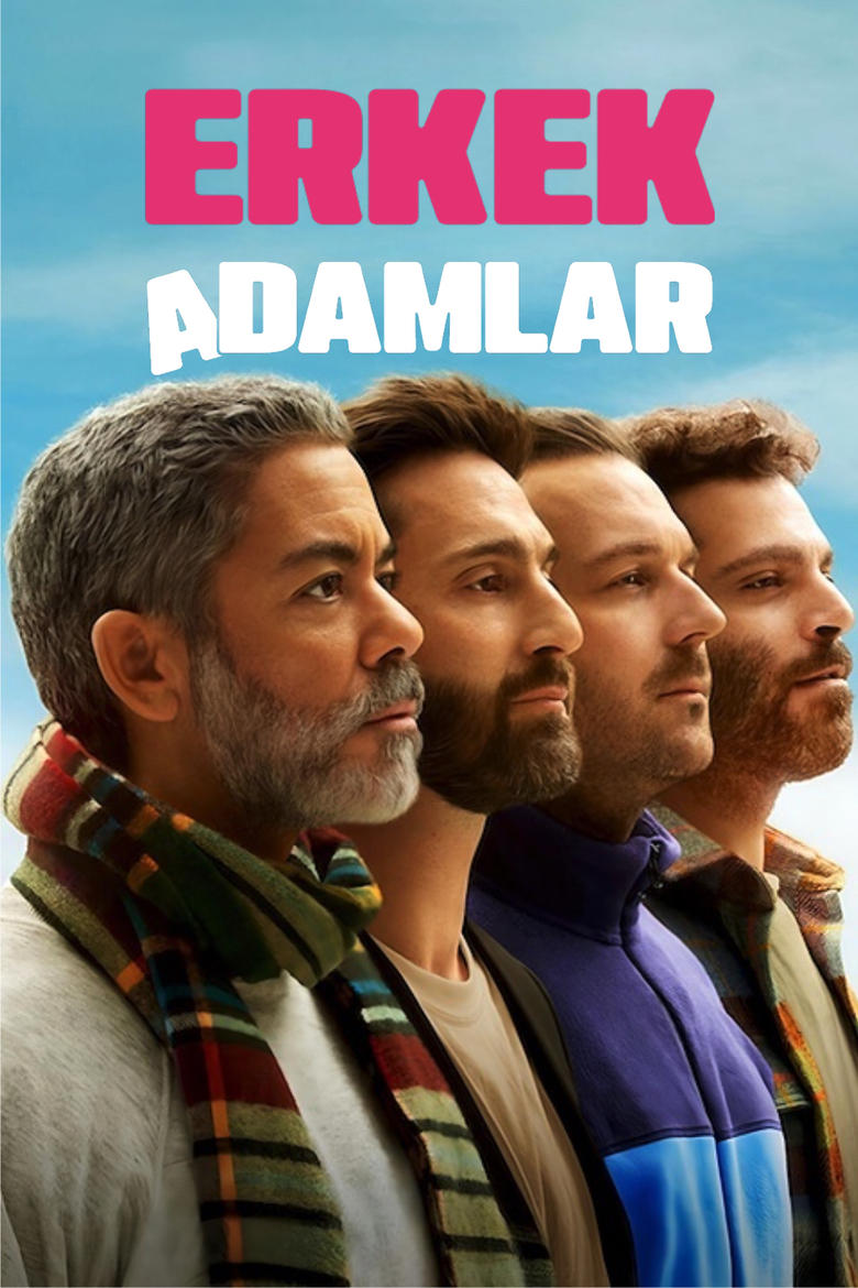 Erkek Adamlar - 1. Sezon 3. Bölüm İzle