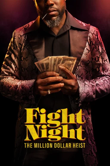 Fight Night: The Million Dollar Heist - 1. Sezon 8. Bölüm İzle