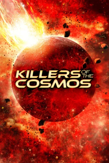 Killers of the Cosmos - 1. Sezon 5. Bölüm İzle