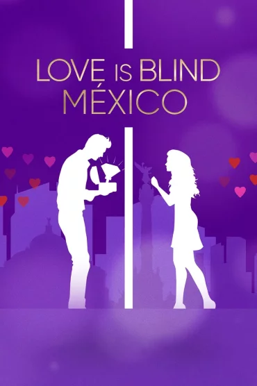 Love Is Blind: Mexico - 1. Sezon 11. Bölüm İzle