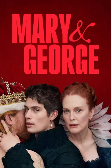 Mary & George - 1. Sezon 1. Bölüm İzle