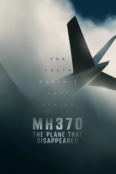 MH370: The Plane That Disappeared - 1. Sezon 1. Bölüm İzle