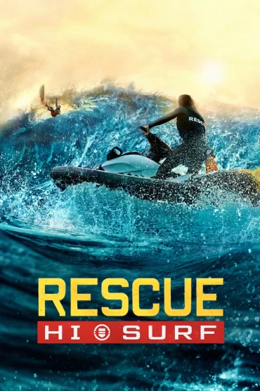 Rescue: HI-Surf - 1. Sezon 3. Bölüm İzle