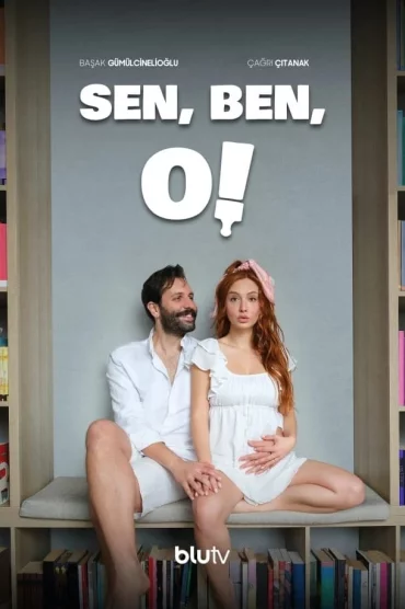 Sen, Ben, O! - 1. Sezon 8. Bölüm İzle