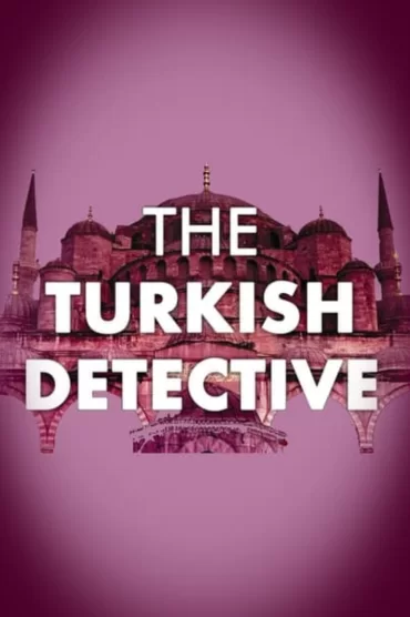 The Turkish Detective - 1. Sezon 7. Bölüm İzle