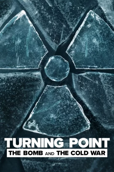 Turning Point: The Bomb and the Cold War - 1. Sezon 2. Bölüm İzle